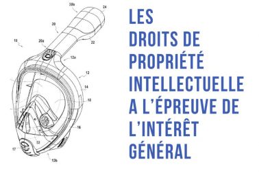 Image de l'article Les droits de propriété intellectuelle à l'épreuve de l'intérêt général